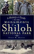 A History & Guide to the Monuments of Shiloh National Park