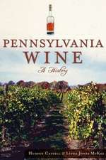 Pennsylvania Wine: A History