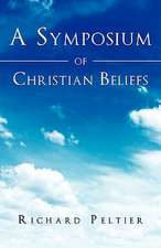 A Symposium of Christian Beliefs