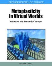 Metaplasticity in Virtual Worlds