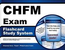 Chfm Exam Flashcard Study System