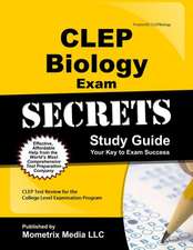 CLEP Biology Exam Secrets: CLEP Test Review for the College Level Examination Program