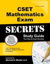 CSET Mathematics Exam Secrets Study Guide: CSET Test Review for the California Subject Examinations for Teachers