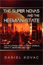 The Super Novas and The Heemian State