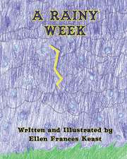 Keast, E: Rainy Week