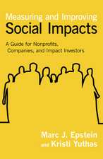 Measuring and Improving Social Impacts: A Guide for Nonprofits, Companies, and Social Enterprises