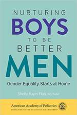 Nurturing Boys to Be Better Men