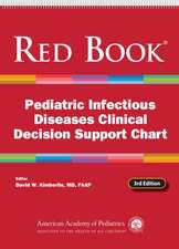 Red Book Pediatric Infectious Diseases Clinical Decision Support Chart, 3rd Ed