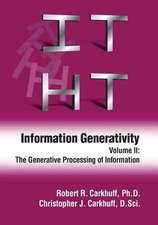 Information Generativity: The Generative Processing of Information