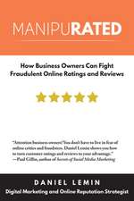 Manipurated: How Business Owners Can Fight Fraudulent Online Ratings & Reviews