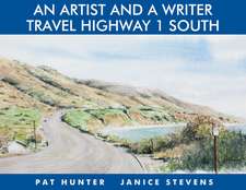 An Artist and a Writer Travel Highway 1 South