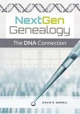 NextGen Genealogy: The DNA Connection