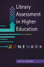 Library Assessment in Higher Education