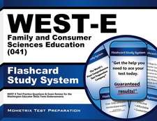 West-E Family and Consumer Sciences Education (041) Flashcard Study System: West-E Test Practice Questions and Exam Review for the Washington Educator