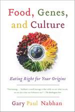 Food, Genes, and Culture: Eating Right for Your Origins