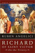 Richard of Saint Victor, on the Trinity: English Translation and Commentary