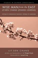 Wise Man from the East: Lit-Sen Chang (Zhang Lisheng)