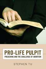 Pro-Life Pulpit: Preaching and the Challenge of Abortion