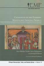 Catalog of the Ethiopic Manuscript Imaging Project, Volume 7: The Meseret Sebhat Le-Ab Collection of Mekane Yesus Seminary, Addis Aba