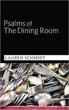 Psalms of the Dining Room