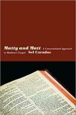 Matty and Matt: A Conversational Approach to Matthew's Gospel