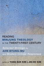 Reading Minjung Theology in the Twenty-First Century