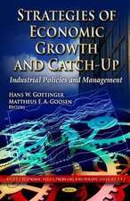 Strategies of Economic Growth & Catch-Up