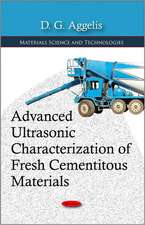 Advanced Ultrasonic Characterization of Fresh Cementitous Materials