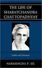 The Life of Sharatchandra Chattopadhyay