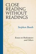 Close Reading Without Readings