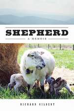 Shepherd: A Memoir