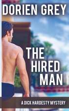 The Hired Man (a Dick Hardesty Mystery, #4): A Southerner's Story of Life on the Planet