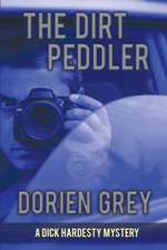 The Dirt Peddler (a Dick Hardesty Mystery, #7)