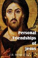 Personal Friendships of Jesus