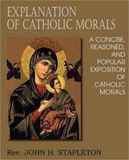 Explanation of Catholic Morals