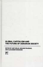 Global Capitalism and the Future of Agrarian Society