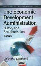 Economic Development Administration: History & Reauthorization Issues