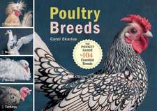 Poultry Breeds: The Pocket Guide to 104 Essential Breeds