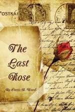 The Last Rose