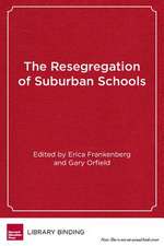 The Resegregation of Suburban Schools: A Hidden Crisis in American Education