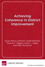 Achieving Coherence in District Improvement: Managing the Relationship Between the Central Office and Schools