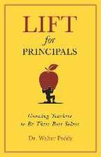 Lift for Principals: Growing Teachers to Be Their Best Selves