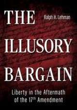 The Illusory Bargain