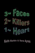 3 Faces 2 Killers 1 Heart