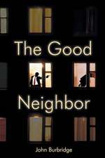 The Good Neighbor