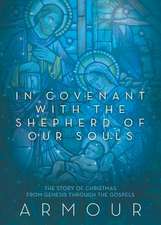 In Covenant with the Shepherd of Our Souls