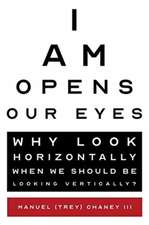 I Am Opens Our Eyes