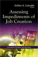 Assessing Impediments of Job Creation