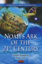 Noah's Ark of the 21st Century