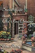 Social Life in Old New Orleans